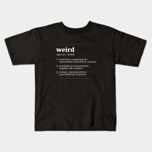 Weird Dictionary Definition Kids T-Shirt